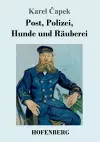 Post, Polizei, Hunde und Räuberei cover