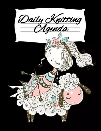 Daily Knitting Agenda (1 Year, 12 Months) cover