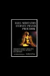 Daily Meditation Beginner's Guide From Happines & Good Life to Stress Release, Relaxation, Healing, Weight Loss & Zen cover