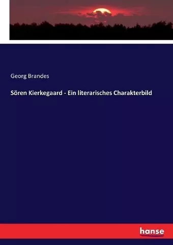 Sören Kierkegaard - Ein literarisches Charakterbild cover