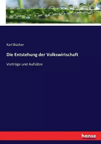 Die Entstehung der Volkswirtschaft cover