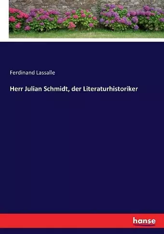 Herr Julian Schmidt, der Literaturhistoriker cover