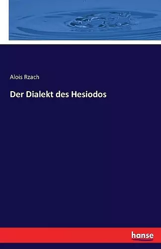 Der Dialekt des Hesiodos cover