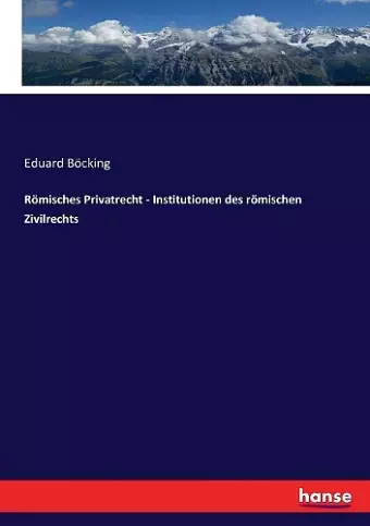 Römisches Privatrecht - Institutionen des römischen Zivilrechts cover