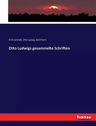 Otto Ludwigs gesammelte Schriften cover
