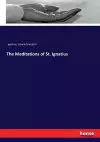 The Meditations of St. Ignatius cover