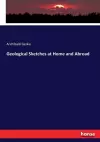 Geological Sketches at Home and Abroad cover