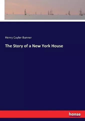 The Story of a New York House cover