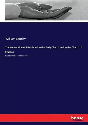 The Conception of Priesthood in the Early Church and in the Church of England cover