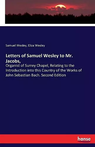 Letters of Samuel Wesley to Mr. Jacobs, cover