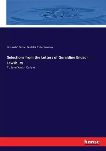 Selections from the Letters of Geraldine Endsor Jewsbury cover