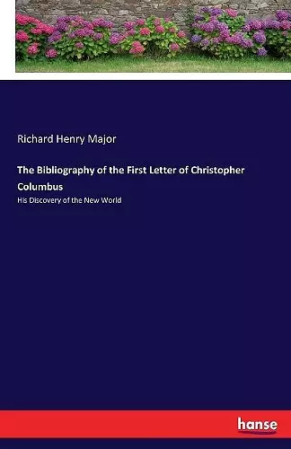 The Bibliography of the First Letter of Christopher Columbus cover