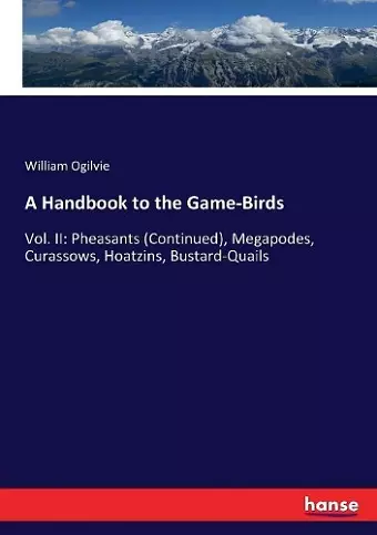 A Handbook to the Game-Birds cover