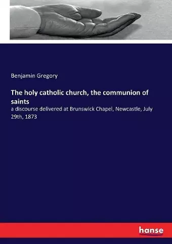 The holy catholic church, the communion of saints cover