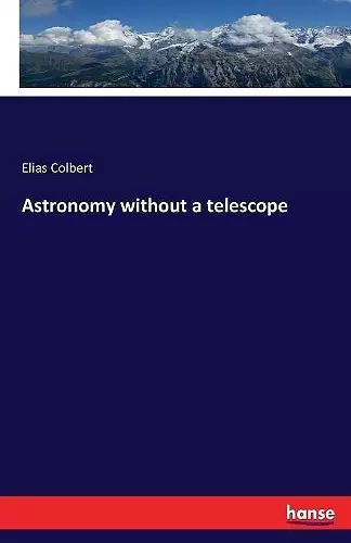 Astronomy without a telescope cover