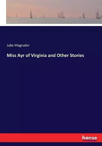 Miss Ayr of Virginia and Other Stories cover