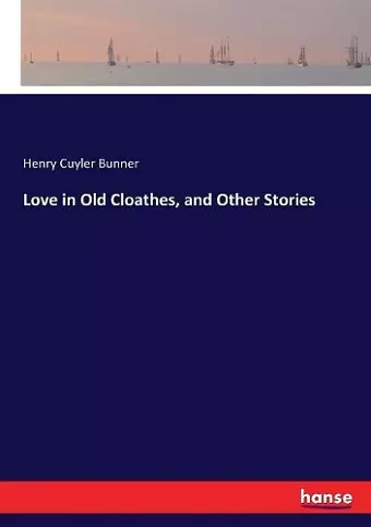 Love in Old Cloathes, and Other Stories cover