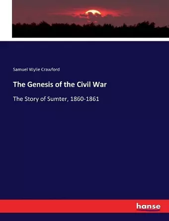 The Genesis of the Civil War cover