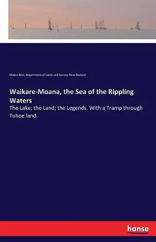 Waikare-Moana, the Sea of the Rippling Waters cover