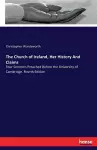 The Church of Ireland, Her History And Claims cover