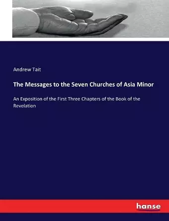 The Messages to the Seven Churches of Asia Minor cover