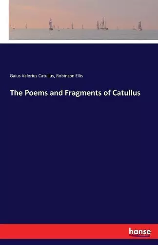 The Poems and Fragments of Catullus cover