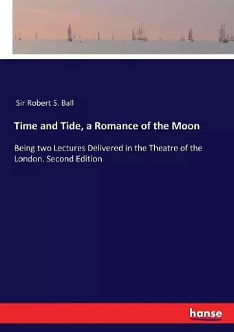 Time and Tide, a Romance of the Moon cover