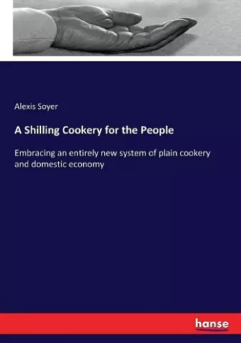 A Shilling Cookery for the People cover