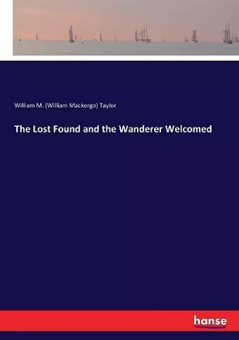 The Lost Found and the Wanderer Welcomed cover