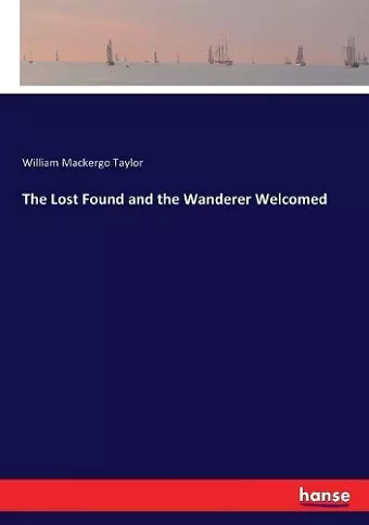 The Lost Found and the Wanderer Welcomed cover