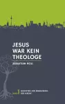 Jesus war kein Theologe cover