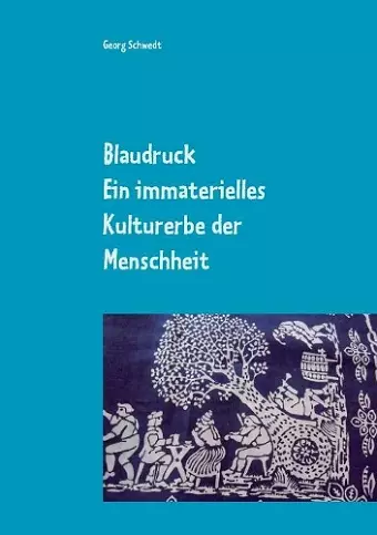 Blaudruck. Ein immaterielles Kulturerbe der Menschheit cover