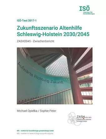 Zukunftsszenario Altenhilfe Schleswig-Holstein 2030/2045 cover