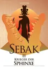 Sebak II. - Krieger der Sphinxe cover