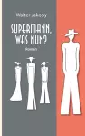 Supermann, was nun? cover