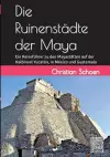 Die Ruinenstädte der Maya cover
