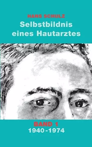 Selbstbildnis eines Hautarztes, Band 1 cover