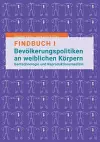 Findbuch I Bevölkerungspolitiken an weiblichen Körpern cover