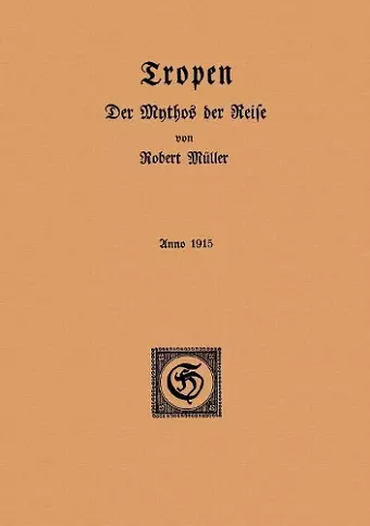 Tropen. Der Mythos der Reise cover