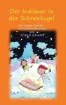 Der Indianer in der Schneekugel cover