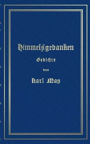 Himmelsgedanken. Gedichte von Karl May cover