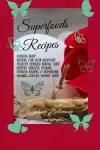 Superfoods Recipes cover