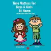 Time Matters For Boys & Girls At Home cover