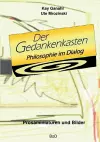 Der Gedankenkasten. Philosophie im Dialog cover