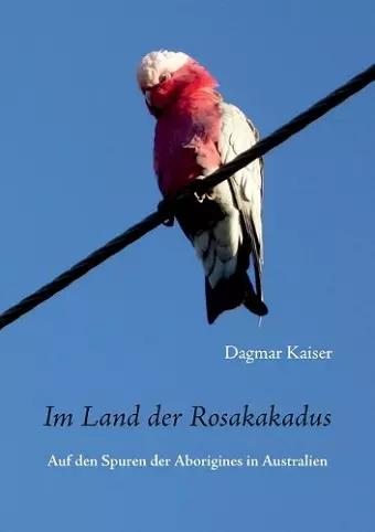 Im Land der Rosakakadus cover