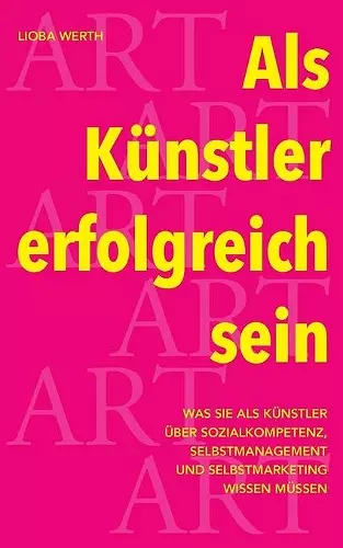 Als Künstler erfolgreich sein cover