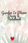 Garden In Bloom Diary & Notebook cover