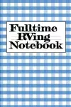 Fulltime RVing Notebook cover