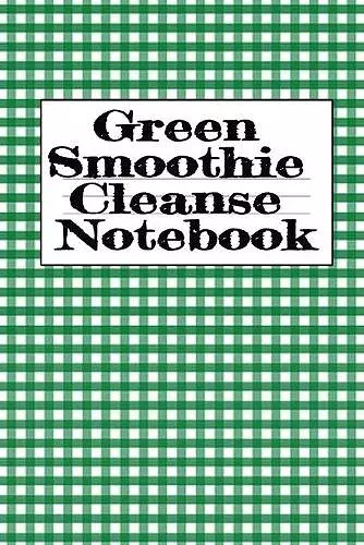 Green Smoothie Cleanse Notebook cover