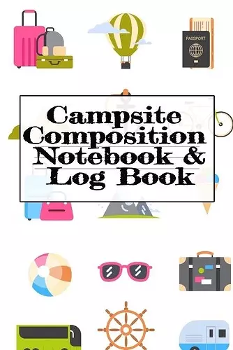 Campsite Composition Notebook & Log Book cover